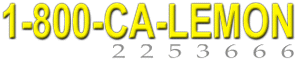 Call 1-800-CA-LEMON for a FREE consultation.